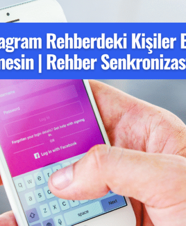 instagram rehberdeki kisi beni gormesin